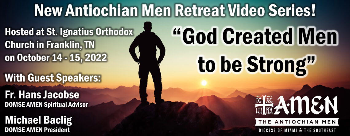New Antiochian Men Retreat Video Series!